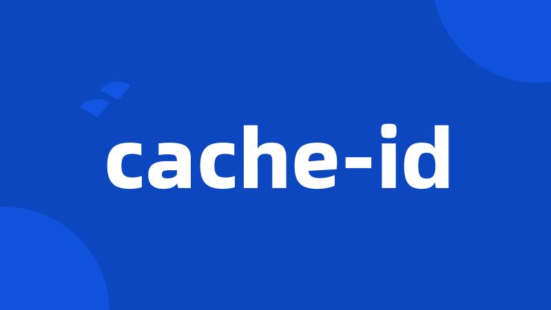 cache-id