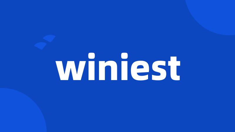 winiest