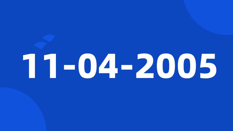 11-04-2005