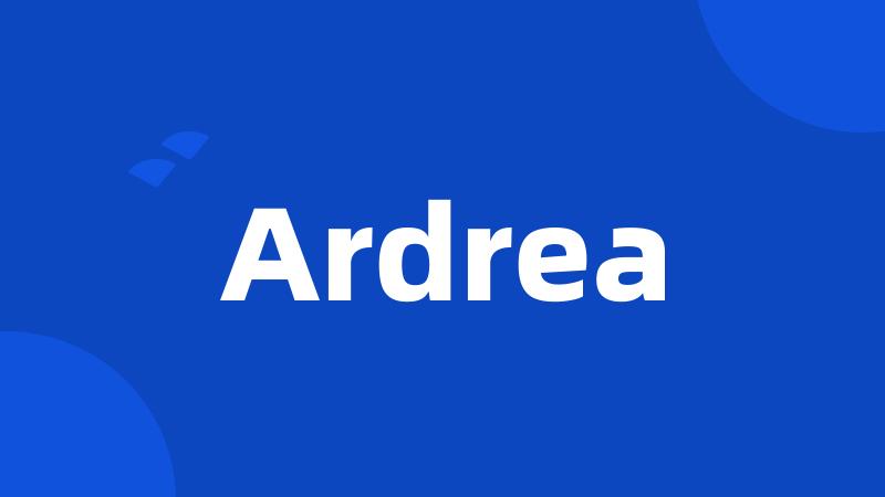 Ardrea