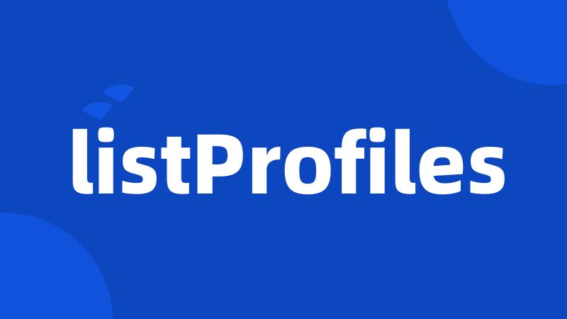 listProfiles