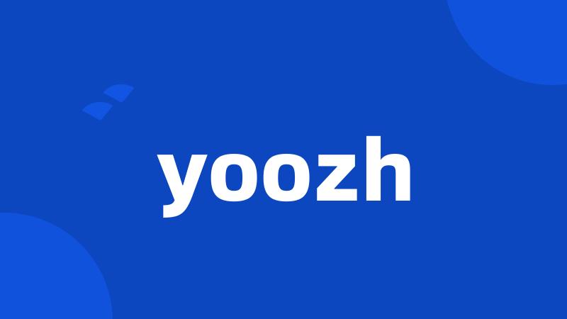 yoozh