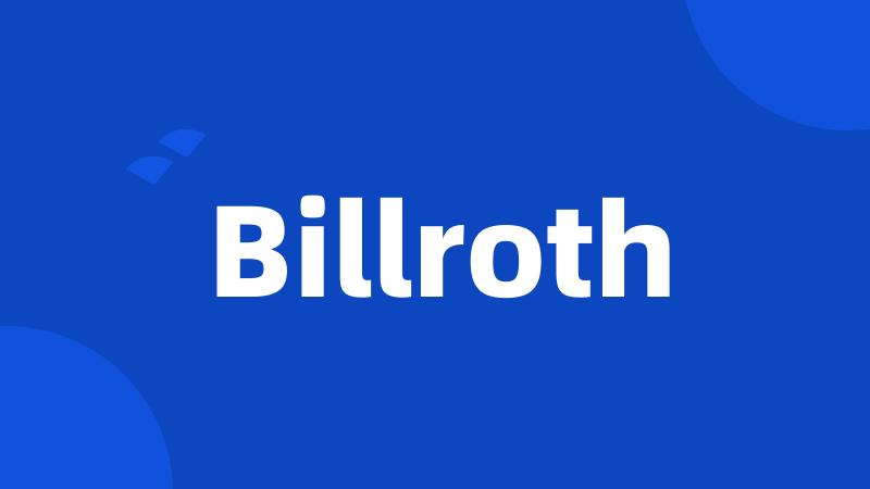 Billroth