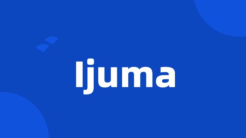 Ijuma