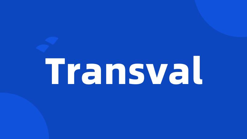 Transval