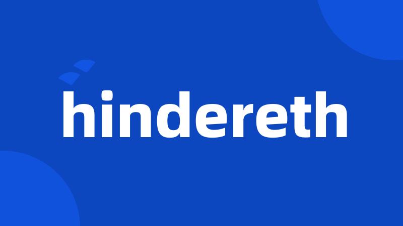 hindereth