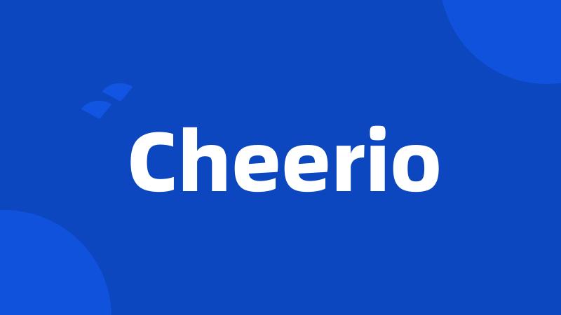 Cheerio