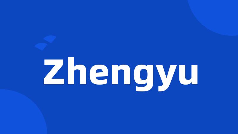 Zhengyu