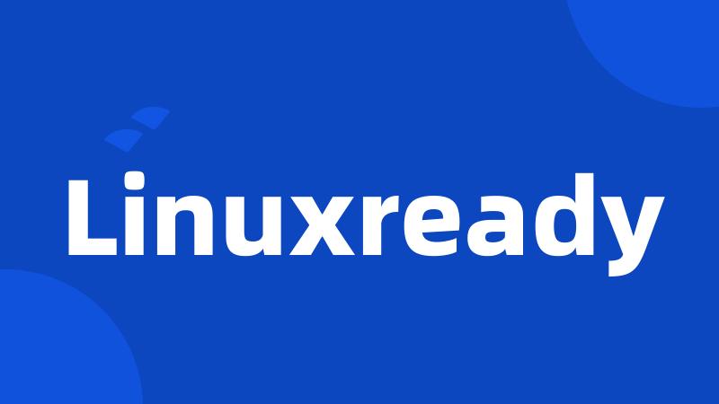 Linuxready