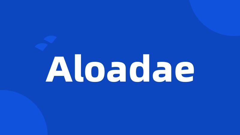 Aloadae