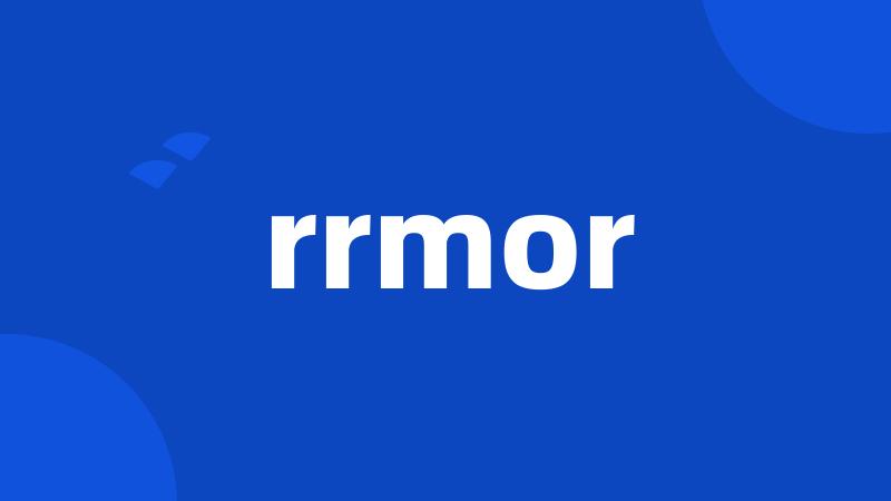 rrmor