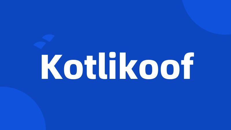 Kotlikoof