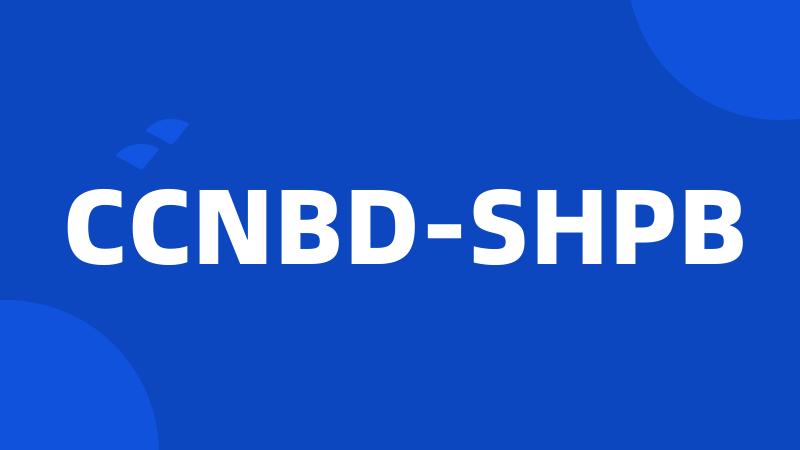 CCNBD-SHPB