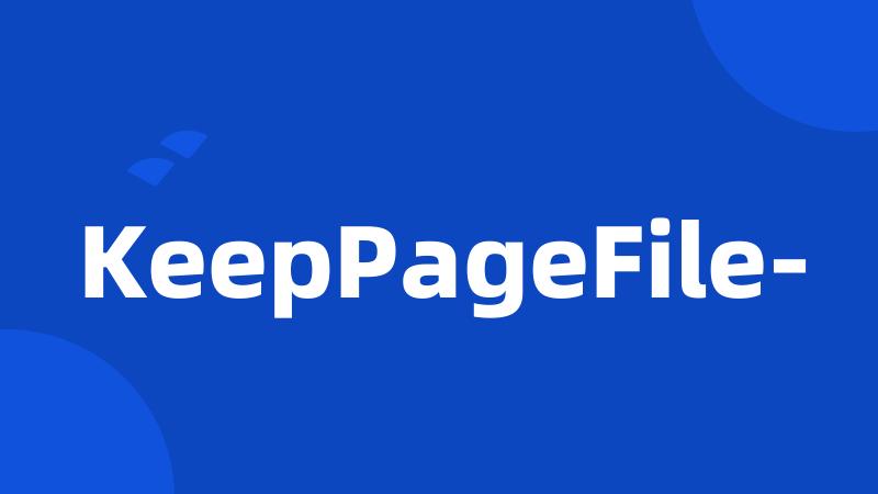 KeepPageFile-