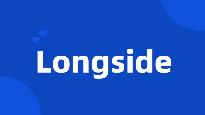Longside