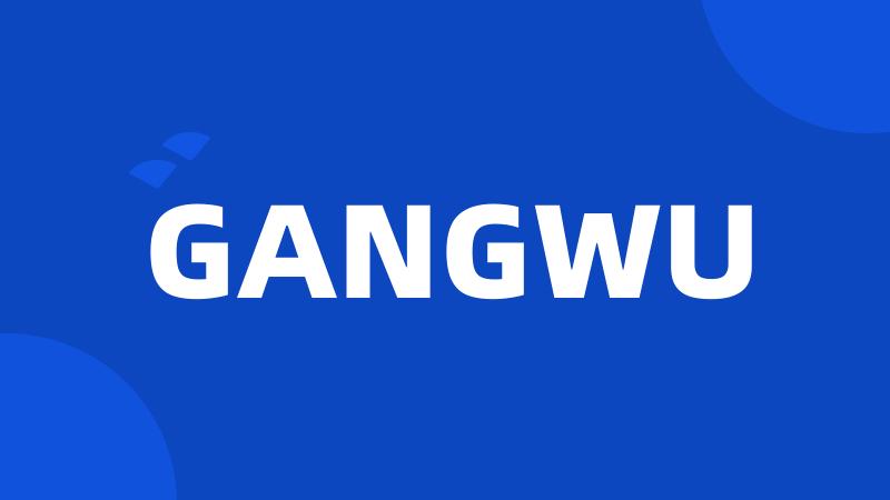 GANGWU