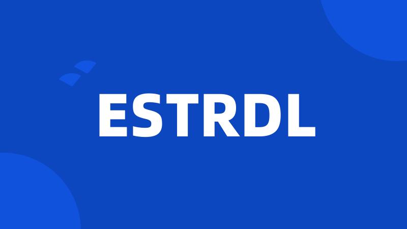 ESTRDL