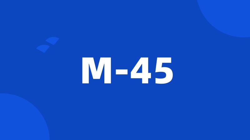 M-45