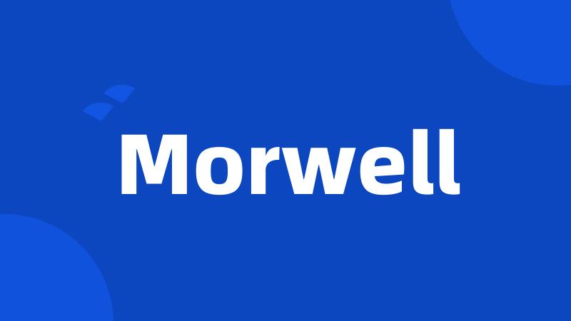 Morwell