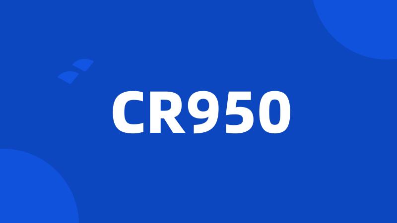 CR950