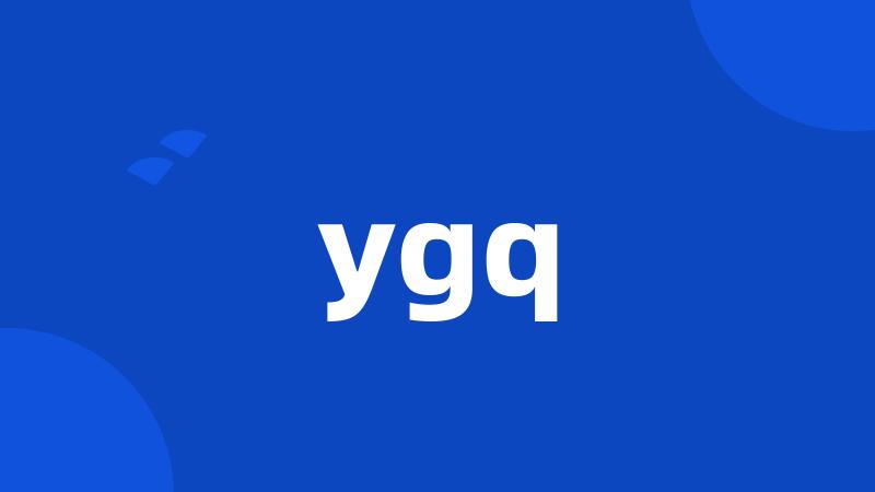 ygq