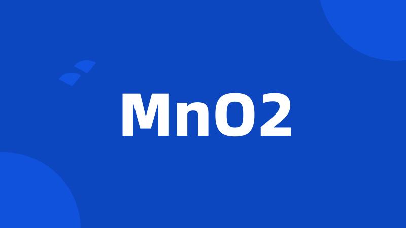 MnO2