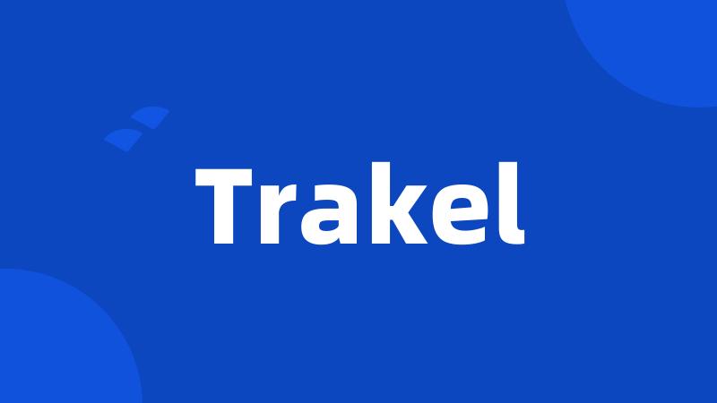 Trakel