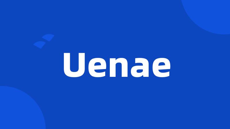 Uenae