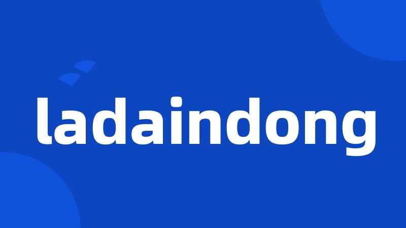 ladaindong