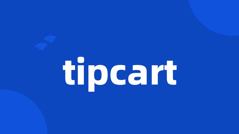 tipcart