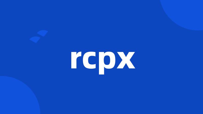 rcpx