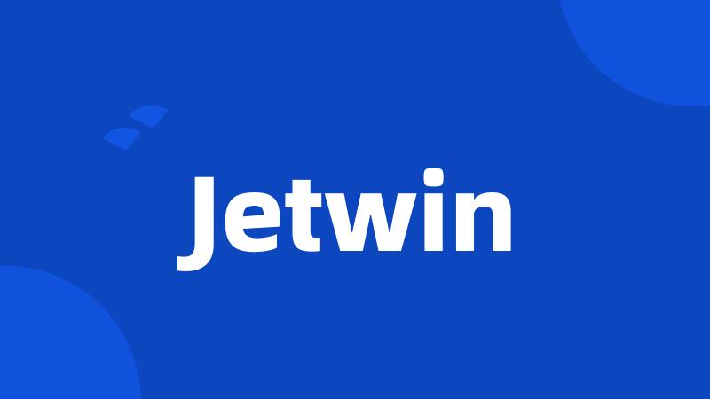 Jetwin