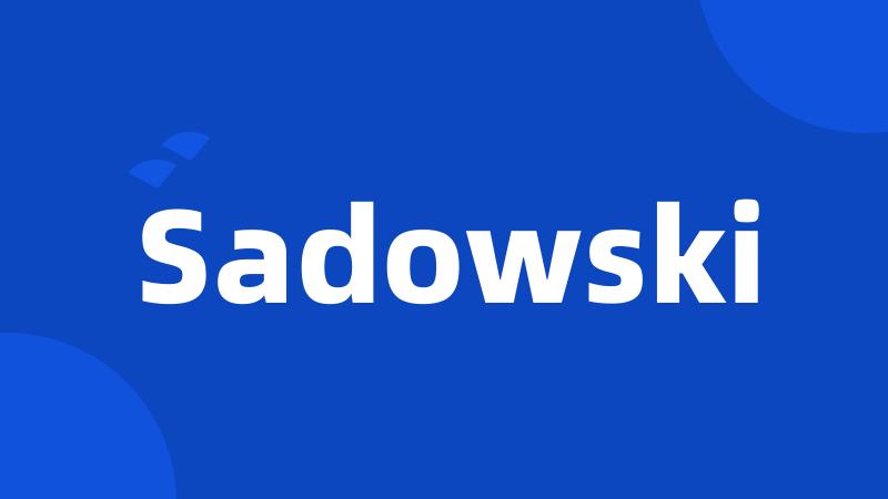 Sadowski