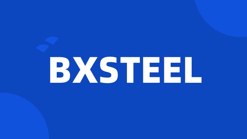 BXSTEEL