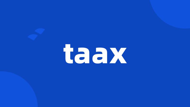 taax