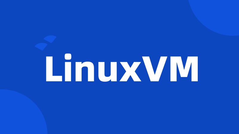 LinuxVM