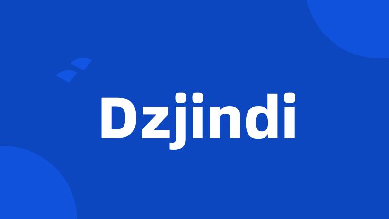 Dzjindi