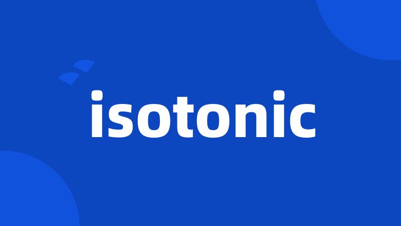 isotonic