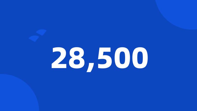 28,500