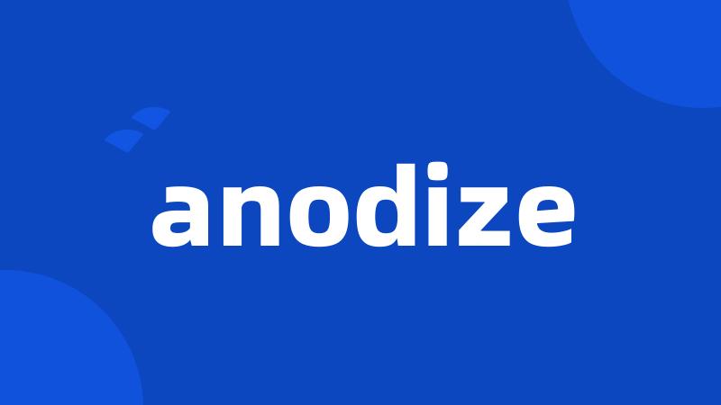 anodize