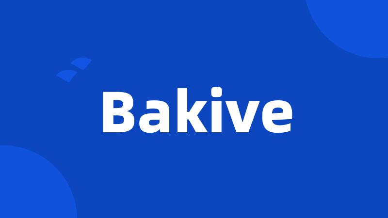 Bakive