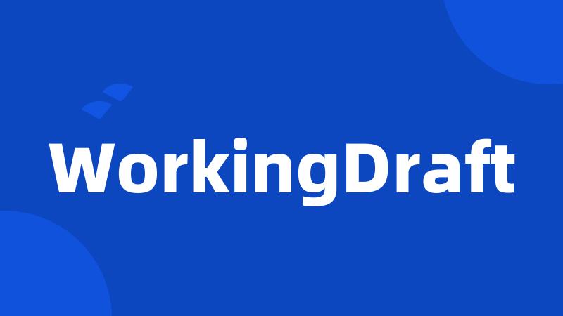 WorkingDraft