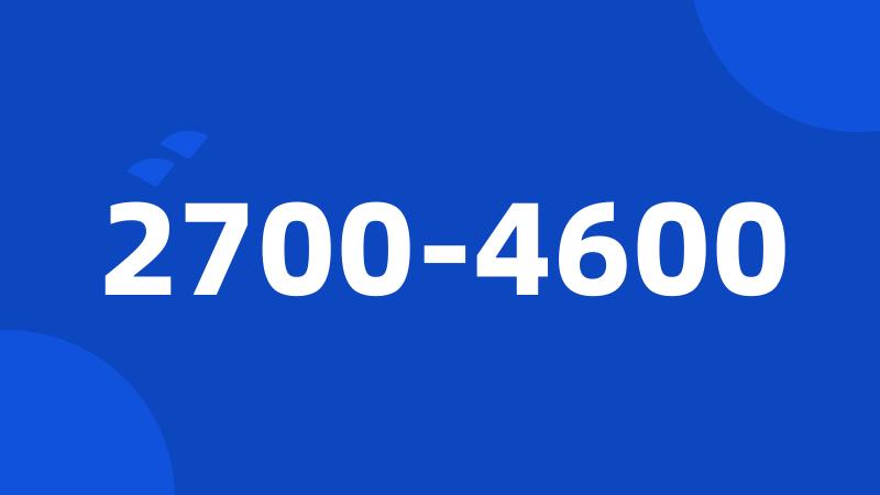 2700-4600