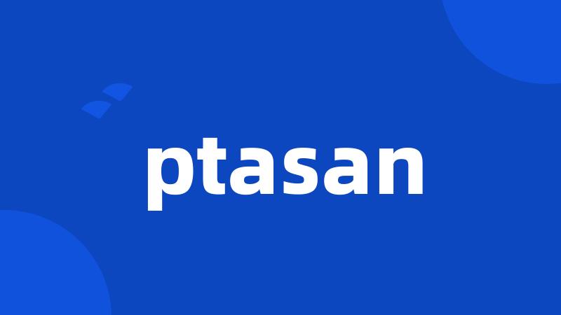 ptasan