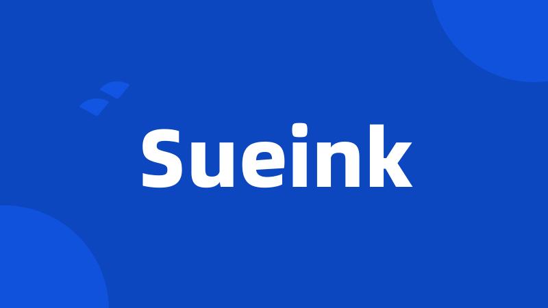 Sueink