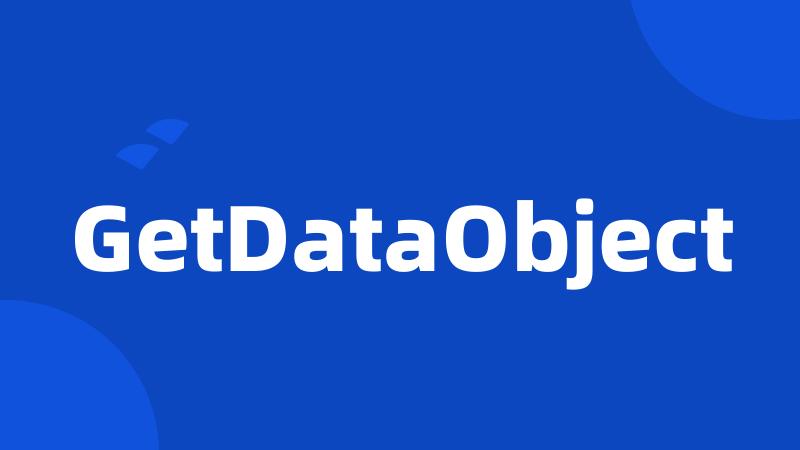 GetDataObject