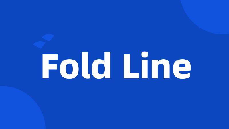 Fold Line