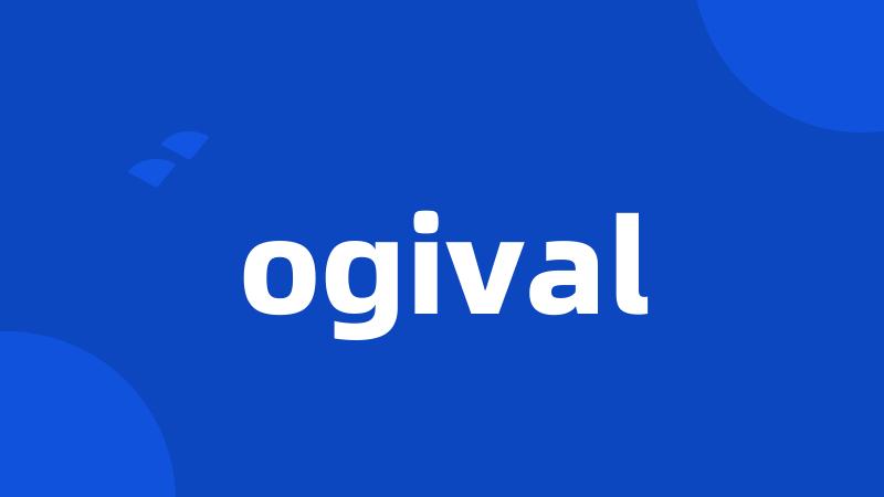 ogival