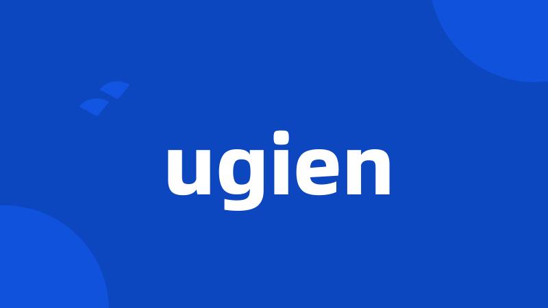 ugien