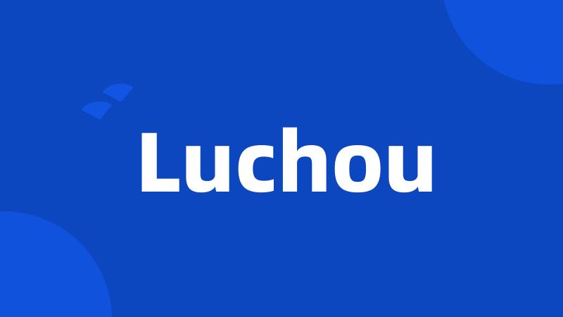 Luchou